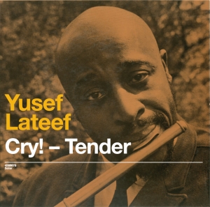Lateef Yusef - Cry! Tender + Lost In Sound in the group CD / Jazz at Bengans Skivbutik AB (3933838)