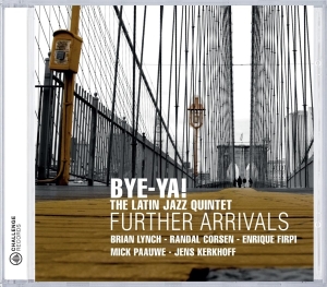 Bye-Ya! - Further Arrivals in the group CD / Jazz at Bengans Skivbutik AB (3933873)