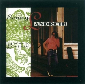 Landreth Sonny - Down In Louisiana in the group CD / Blues,Jazz at Bengans Skivbutik AB (3933888)