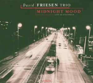 Friesen David -Trio- - Midnight Moon:Live In Sto in the group CD / Jazz at Bengans Skivbutik AB (3933899)