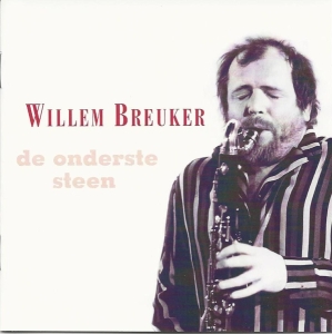 Breuker Willem -Kollekti - De Onderste Steen in the group CD / Jazz at Bengans Skivbutik AB (3933931)