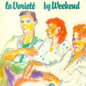 Weekend - La Variete in the group CD / Pop-Rock,Övrigt at Bengans Skivbutik AB (3933999)