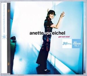 Anette Von Eichel - Get Out Now! in the group CD / Jazz/Blues at Bengans Skivbutik AB (3934094)