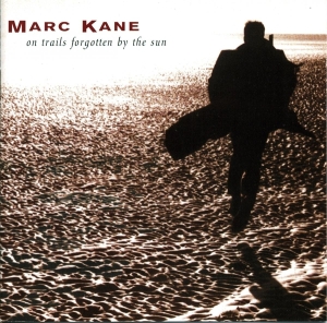 Kane Marc - On Trails Forgotten By in the group CD / Pop-Rock,Övrigt at Bengans Skivbutik AB (3934103)
