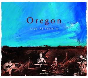 Oregon - Live At Yoshi's in the group CD / Jazz at Bengans Skivbutik AB (3934151)