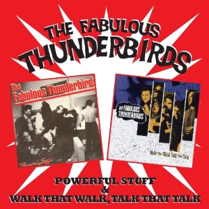 Fabulous Thunderbirds - Powerful Stuff/Walk That in the group CD / Pop-Rock,RnB-Soul,Övrigt at Bengans Skivbutik AB (3934207)