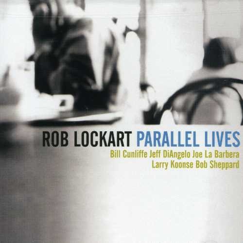 Rob Lockart - Parallel Lives in the group CD / Jazz/Blues at Bengans Skivbutik AB (3934209)