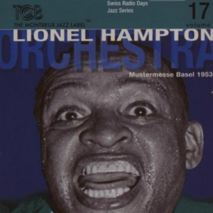 Hampton Lionel -Orchestr - Radio Days 17-Basel 1953 in the group CD / Jazz at Bengans Skivbutik AB (3934211)
