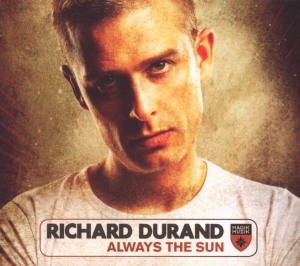 Durand Richard - Always The Sun in the group CD / Dance-Techno at Bengans Skivbutik AB (3934251)