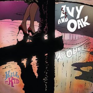 Kill It Kid - Ivy & Oak in the group VINYL / Pop-Rock,Övrigt at Bengans Skivbutik AB (3934425)