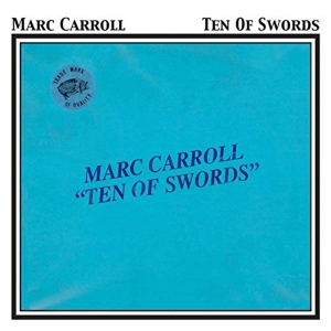 Carroll Marc - Ten Of Swords in the group CD / Pop-Rock at Bengans Skivbutik AB (3934436)
