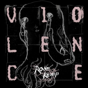 Rose Kemp - Violence in the group VINYL / Pop-Rock,Övrigt at Bengans Skivbutik AB (3934446)