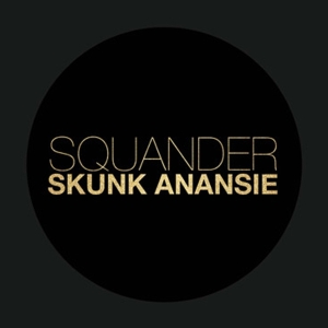 Skunk Anansie - Squander in the group VINYL / Pop-Rock at Bengans Skivbutik AB (3934449)