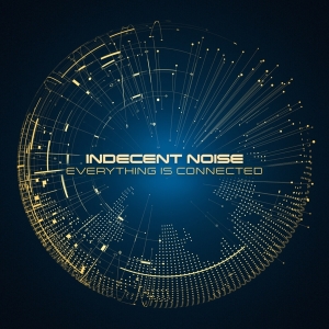 Indecent Noise - Everything Is Connected in the group CD / Dance-Techno at Bengans Skivbutik AB (3934552)