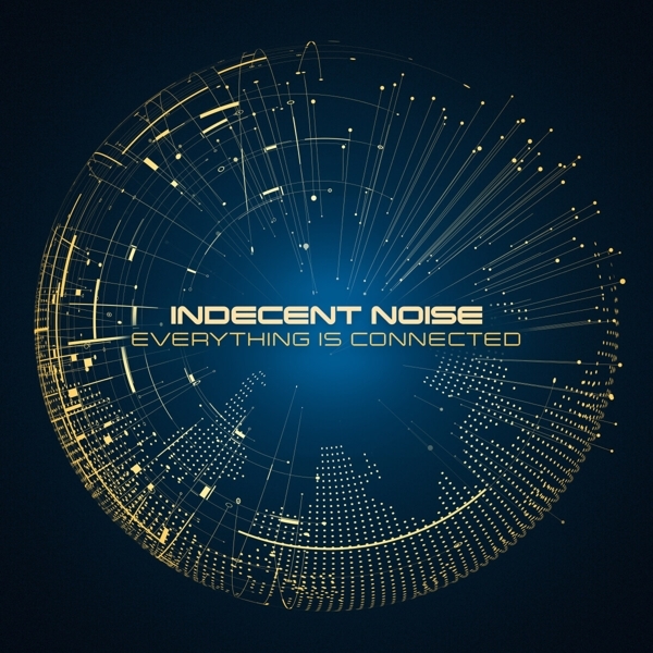 Indecent Noise - Everything Is Connected in the group CD / Dans/Techno at Bengans Skivbutik AB (3934552)