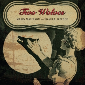 Waterson Marry - Two Wolves in the group CD / Worldmusic/ Folkmusik at Bengans Skivbutik AB (3934636)