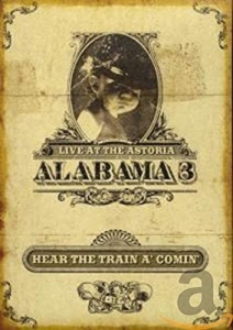 Alabama 3 - Hear The Train A Comin' in the group OTHER / Music-DVD & Bluray at Bengans Skivbutik AB (3934734)