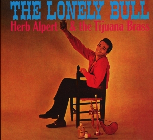 Alpert Herb & Tijuana Brass - Lonely Bull in the group CD / Pop-Rock at Bengans Skivbutik AB (3934745)