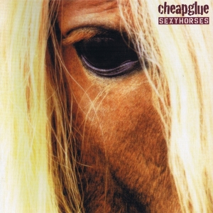 Cheapglue - Sexy Horses in the group CD / Pop-Rock,Övrigt at Bengans Skivbutik AB (3934857)
