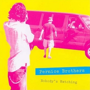 Pernice Brothers - Nobody's Watching in the group CD / Pop-Rock at Bengans Skivbutik AB (3934893)