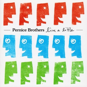 Pernice Brothers - Live A Little in the group CD / Pop-Rock,Övrigt at Bengans Skivbutik AB (3934894)