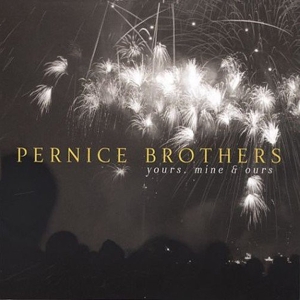 Pernice Brothers - Yours Mine & Ours in the group CD / Pop-Rock,Övrigt at Bengans Skivbutik AB (3934895)