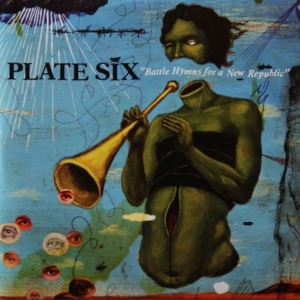 Plate Six - Battle Hymns For A New Republic in the group CD / Pop-Rock at Bengans Skivbutik AB (3934899)