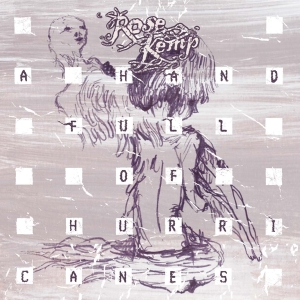 Kemp Rose - A Handful Of Hurricanes in the group CD / Pop-Rock,Övrigt at Bengans Skivbutik AB (3934920)
