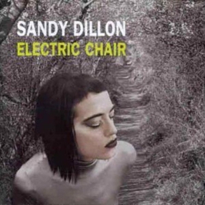 Dillon Sandy - Electric Chair in the group CD / Blues,Jazz at Bengans Skivbutik AB (3934926)