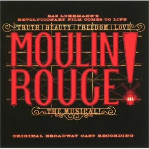 Original Broadway Cast Of Moulin Rouge - Moulin Rouge! The Musical in the group CD / Film-Musikal at Bengans Skivbutik AB (3934973)