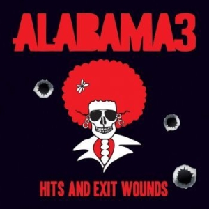 Alabama 3 - Hits & Exit Wounds in the group VINYL / Pop-Rock at Bengans Skivbutik AB (3935083)