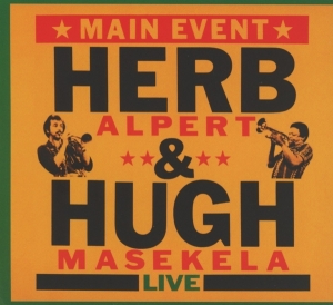 Alpert Herb & Hugh Masekela - Main Event in the group CD / Jazz at Bengans Skivbutik AB (3935107)