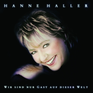 Haller Hanne - Wir Sind Nur Gast Auf Dieser Welt in the group OTHER / Övrigt / at Bengans Skivbutik AB (3935242)