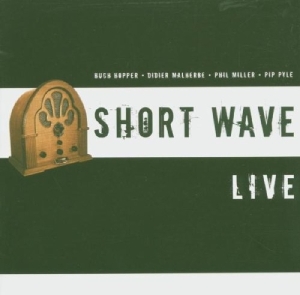 Pyle Pip - Short Wave -Live- in the group CD / Pop-Rock,Övrigt at Bengans Skivbutik AB (3935307)