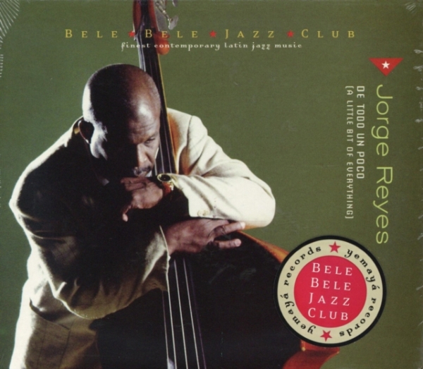 Reyes Jorge - De Todo Un Poco in the group CD / Bestsellers at Bengans Skivbutik AB (3935385)