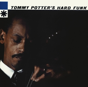 Potter Tommy - Tommy Potter's Hard Funk in the group CD / Jazz at Bengans Skivbutik AB (3935397)