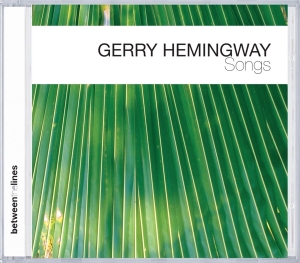 Hemingway Gerry - Songs in the group CD / Jazz at Bengans Skivbutik AB (3935427)