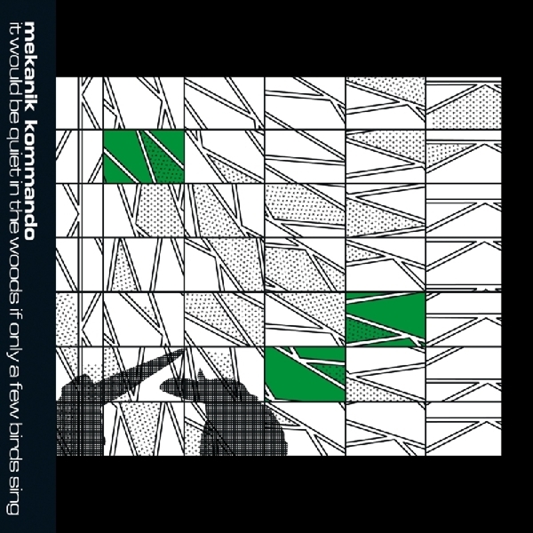 Mekanik Kommando - It Would Be Quiet In The Woods If Only A Few Birds Sing in the group CD / Bestsellers at Bengans Skivbutik AB (3935470)