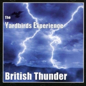 Yardbirds Experience - British Thunder in the group CD / Pop-Rock at Bengans Skivbutik AB (3935493)