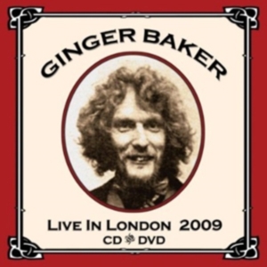 Baker Ginger - Live At The Jazz Cafe 2009 in the group CD / Pop-Rock at Bengans Skivbutik AB (3935506)