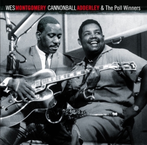 Montgomery Wes & Cannonball Adderley - And The Poll Winners in the group CD / Jazz at Bengans Skivbutik AB (3935508)