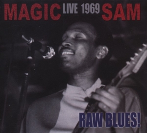 Magic Sam - Live 1969: Raw Blues in the group CD / Blues,Jazz at Bengans Skivbutik AB (3935612)