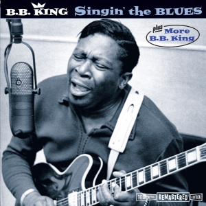 King B.B. - Singin The Blues/More B.B. King in the group CD / Blues,Jazz at Bengans Skivbutik AB (3935638)