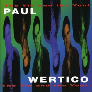 Wertico Paul - Yin & The Yout in the group CD / Jazz at Bengans Skivbutik AB (3935676)