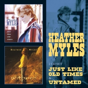 Myles Heather - Just Like Old Times / Untamed in the group CD / Country at Bengans Skivbutik AB (3935694)