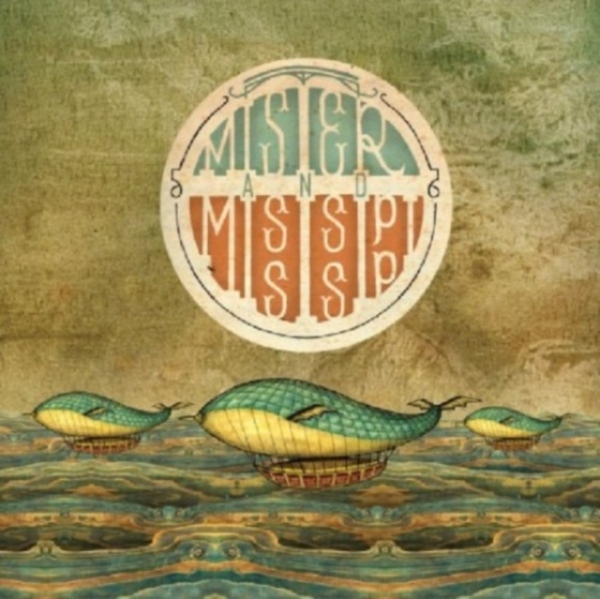 Mister And Mississippi - Mister And Mississippi in the group OTHER / Övrigt / at Bengans Skivbutik AB (3935710)