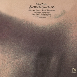 Chet Baker - She Was Too Good To Me in the group OTHER / Music On Vinyl - Vårkampanj at Bengans Skivbutik AB (3935711)