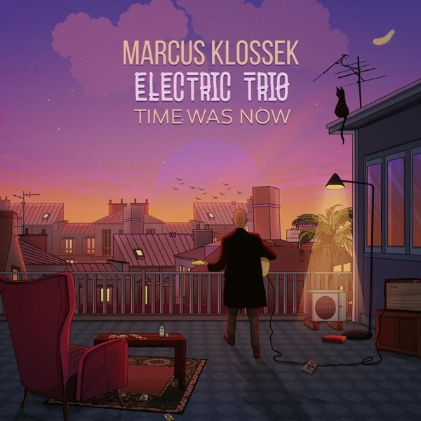 Marcus Klossek Electric Trio - Time Was Now in the group CD / Bestsellers at Bengans Skivbutik AB (3935715)