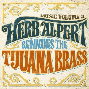 Alpert Herb - Music 3 - Herb Alpert Reimagines The Tij in the group VINYL / Jazz at Bengans Skivbutik AB (3935845)
