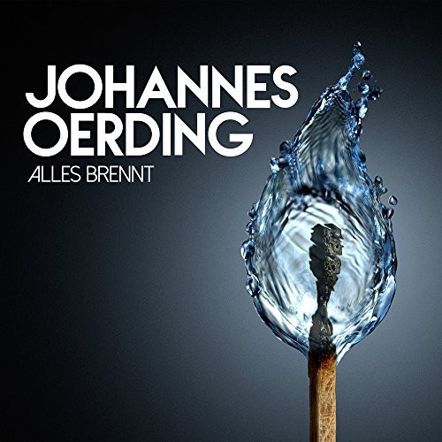 Johannes Oerding - Alles brennt in the group CD / Pop at Bengans Skivbutik AB (3936078)